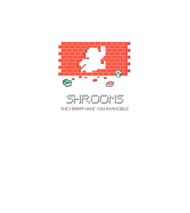 Shrooms - They make you invincible Mario model gri pe tricou
