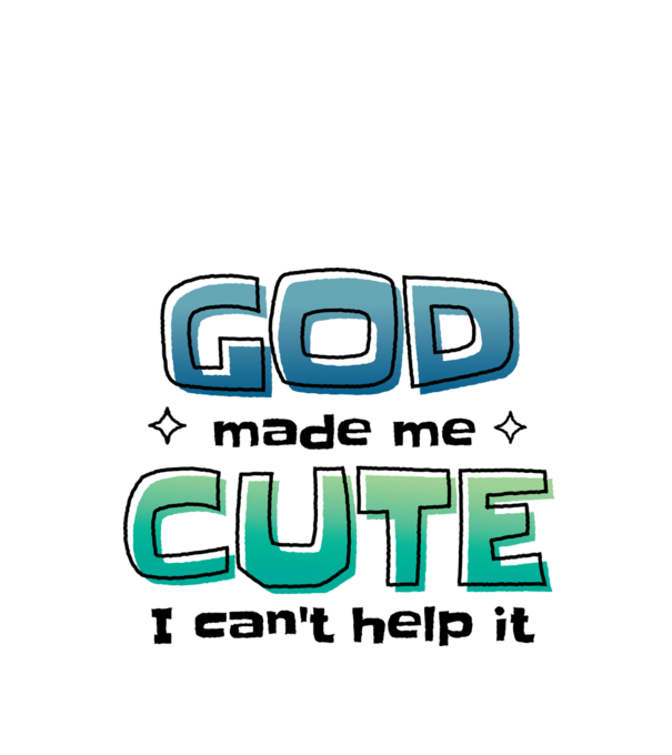 God made me cute model alb pe tricou
