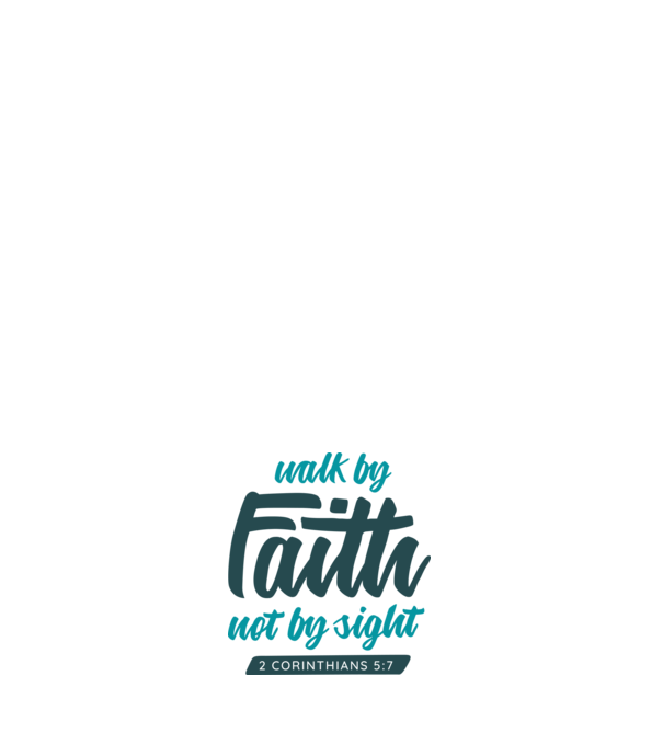 Walk by faith - Religie model negru pe tricou
