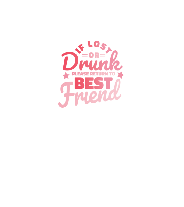 If los or drunk please return to Best Friend model roz neon pe tricou
