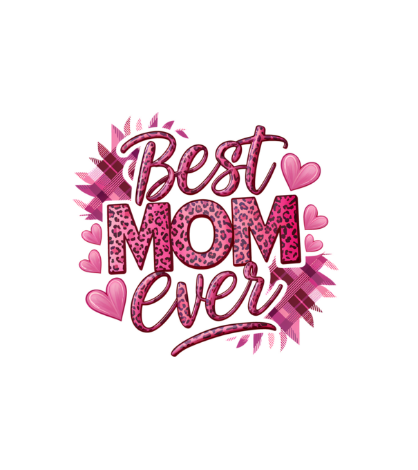 Best Mom Ever model alb pe tricou