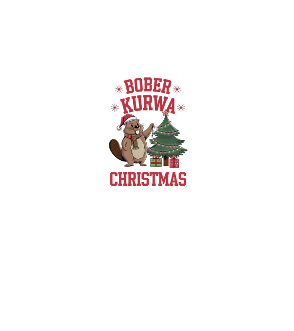 Bober Kurwa Christmas 3 model alb pe tricou