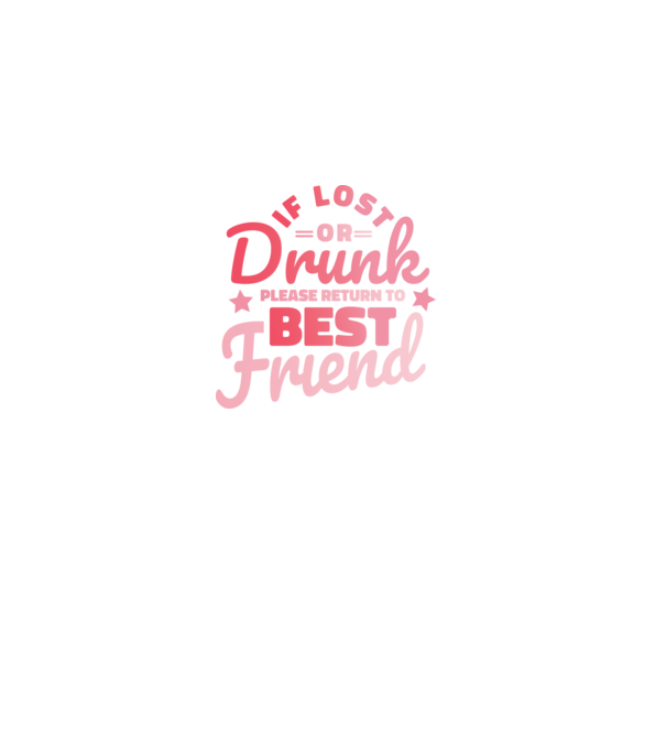 If los or drunk please return to Best Friend model albastru închis pe tricou