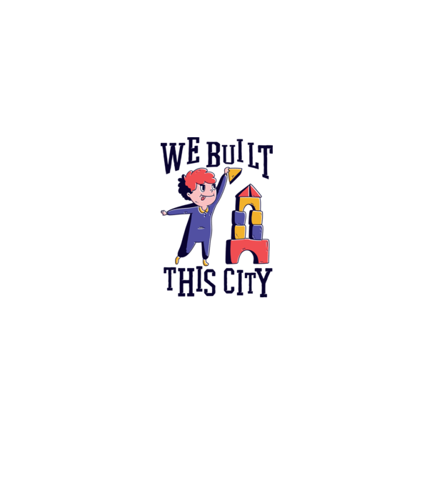 We built this city blocuri de construcție model gri pe tricou