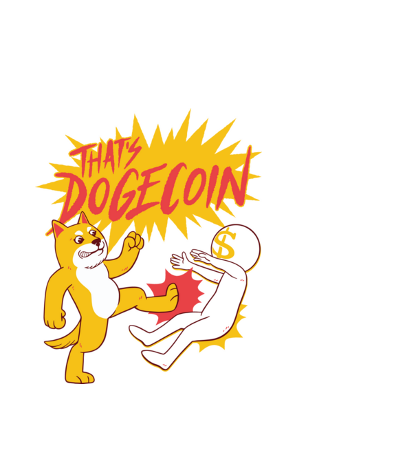 Thats Dogecoin model alb pe tricou