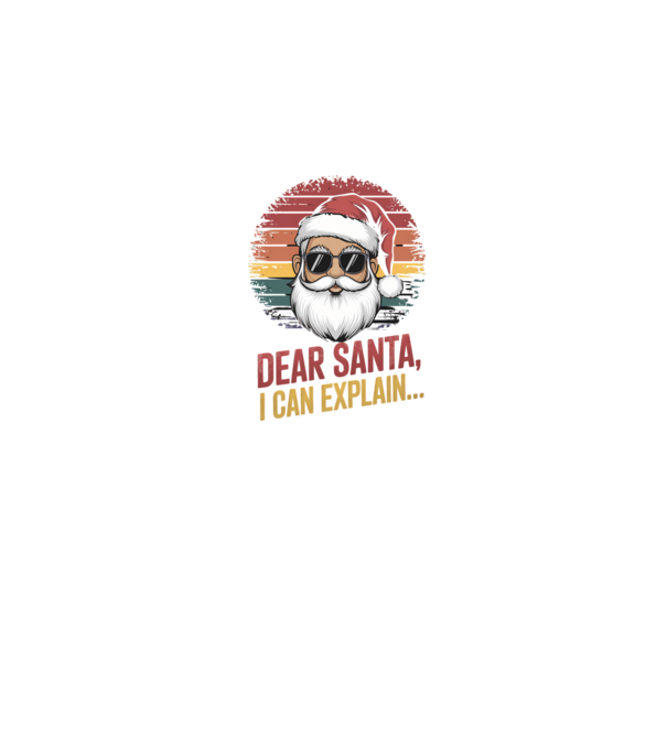 Dear Santa, I can explain... model negru pe tricou