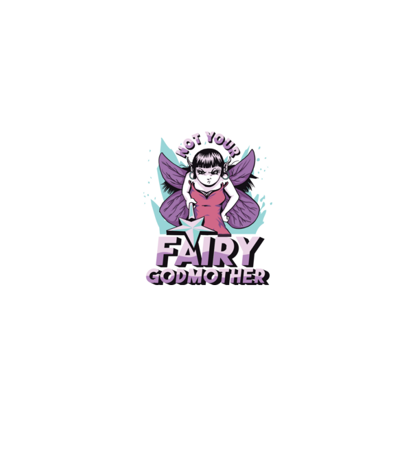 Not Your Fairy Godmother model negru pe tricou