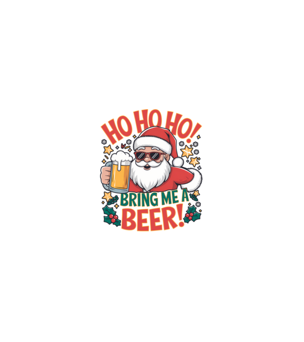HO HO HO bring me a BEER santa Alb model alb pe tricou