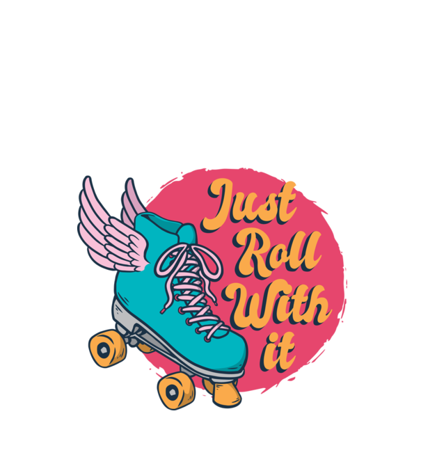 Just Roll with it - patine cu rotile model negru pe tricou