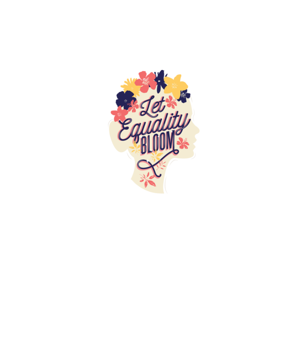 Let Equality Bloom Ziua Femeii model gri pe tricou