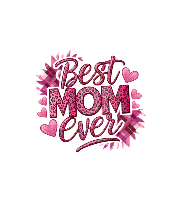 Best Mom Ever model nisipiu pe tricou