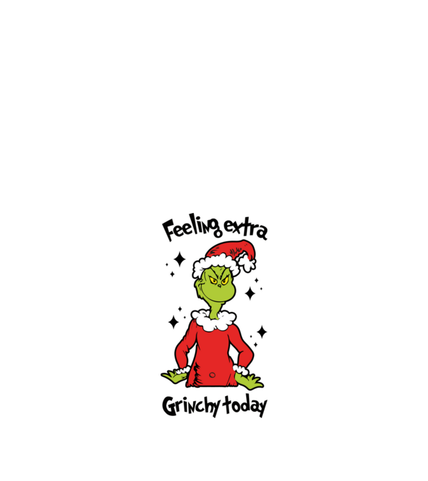 Feeling extra Grinchy today model alb pe tricou