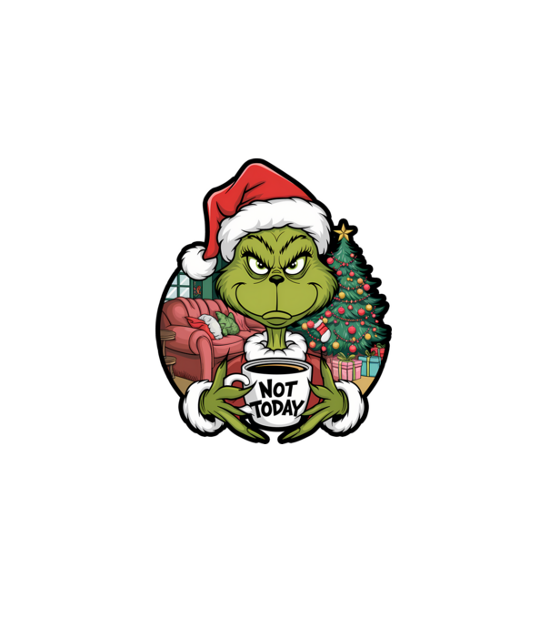 Not Today Grinch model negru pe tricou