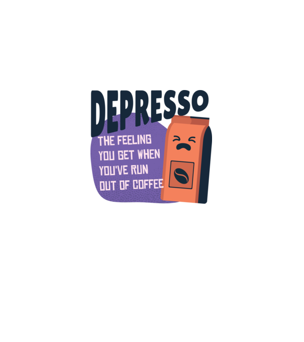 Depresso - Sentimentul când rămâi fără cafea model alb pe tricou