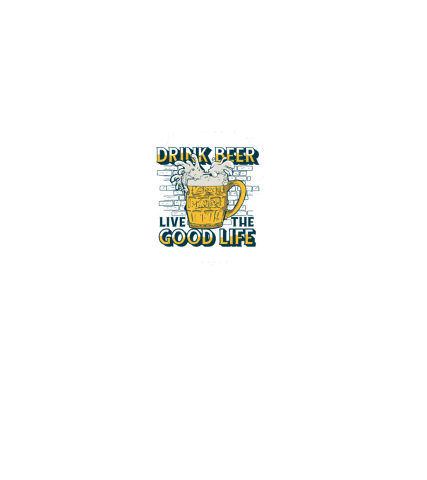 Drink Beer Live The Good Life model gri pe tricou