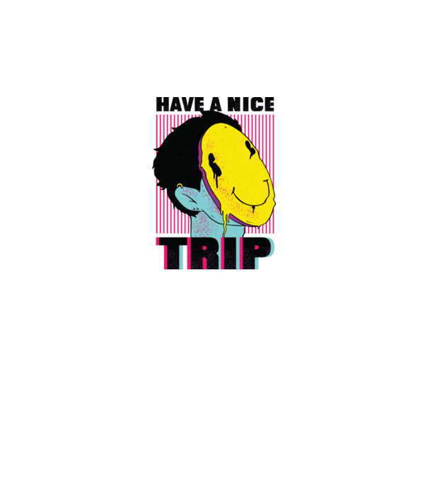 Have a nice Trip model alb pe tricou