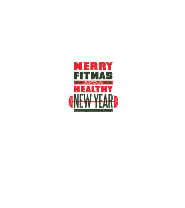 Merry Fitmas and a Healthy New Year tricou amuzant antrenament model alb pe tricou
