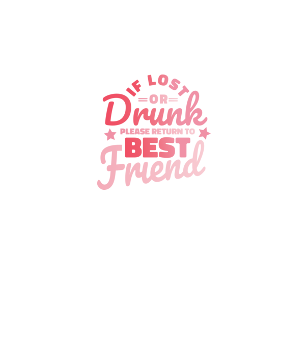 If los or drunk please return to Best Friend model albastru închis pe tricou