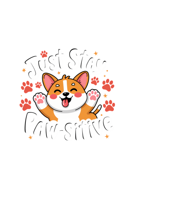 Just Stay Paw-sitive Negru model negru pe tricou