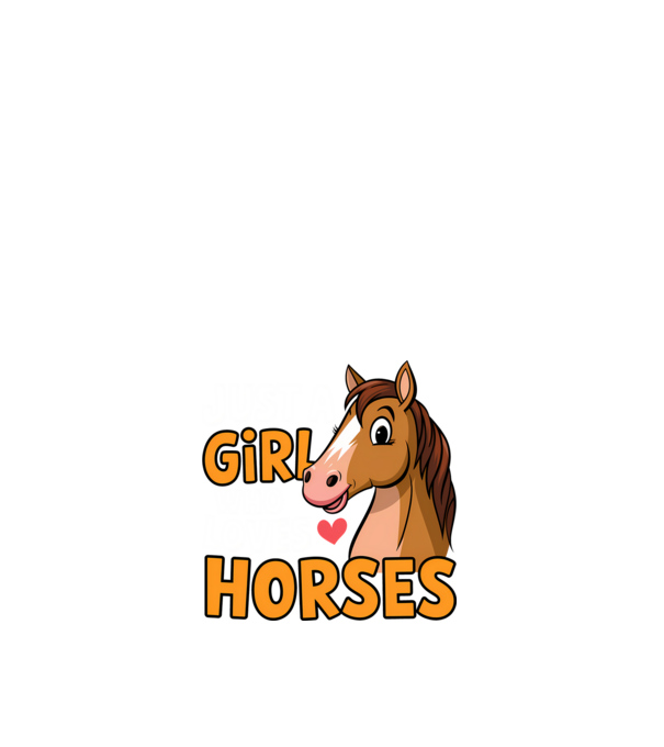 Just a girl who loves horses Negru model alb pe tricou