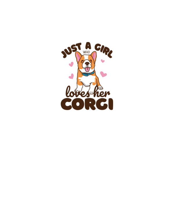 Doar o fată care iubește Corgiul său model alb pe tricou