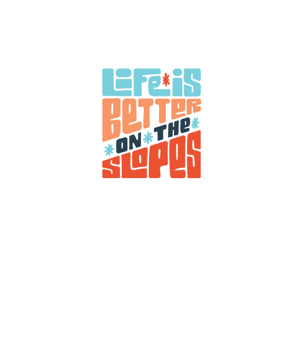 Life is better on the slopes - Snowboard model alb pe tricou