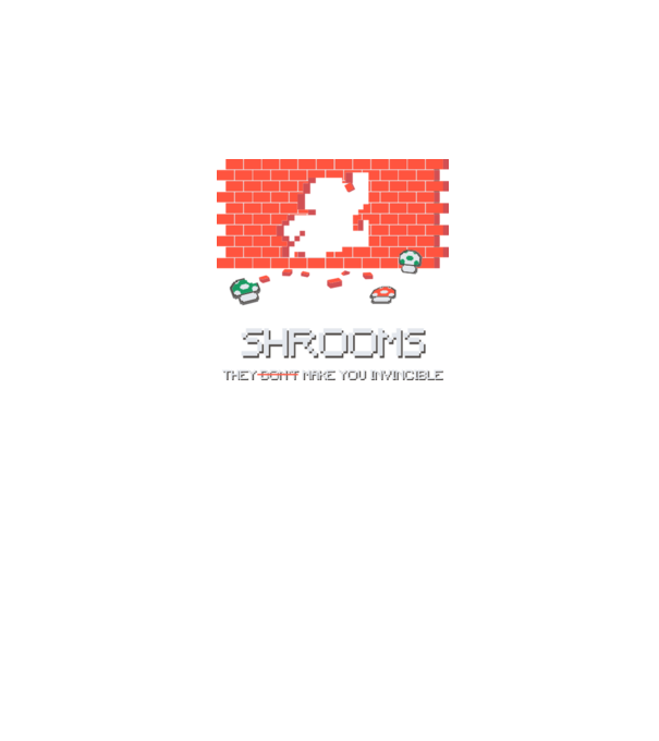 Shrooms - They make you invincible Mario model gri pe tricou