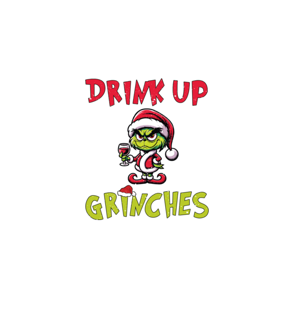 Drink up Grinches model alb pe tricou