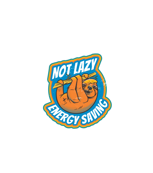 Not Lazy, Energy Saving - Leneș model negru pe tricou