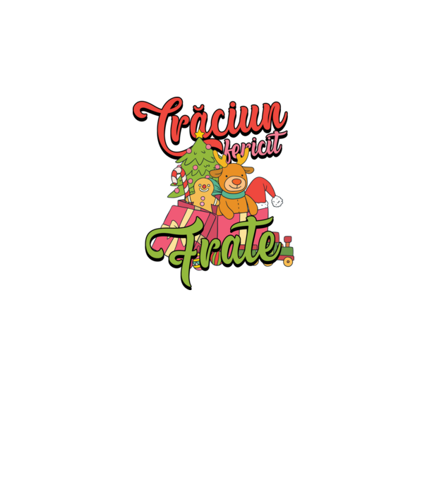 CRĂCIUN FERICIT FRATE / SORĂ model negru pe tricou