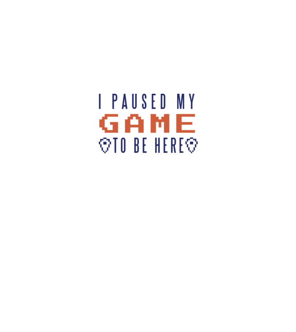 I Paused my game to be here model alb pe tricou