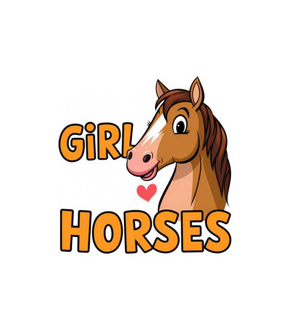 Just a girl who loves horses Negru model alb pe tricou