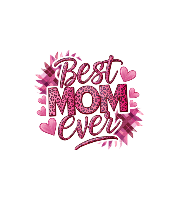 Best Mom Ever model nisipiu pe tricou