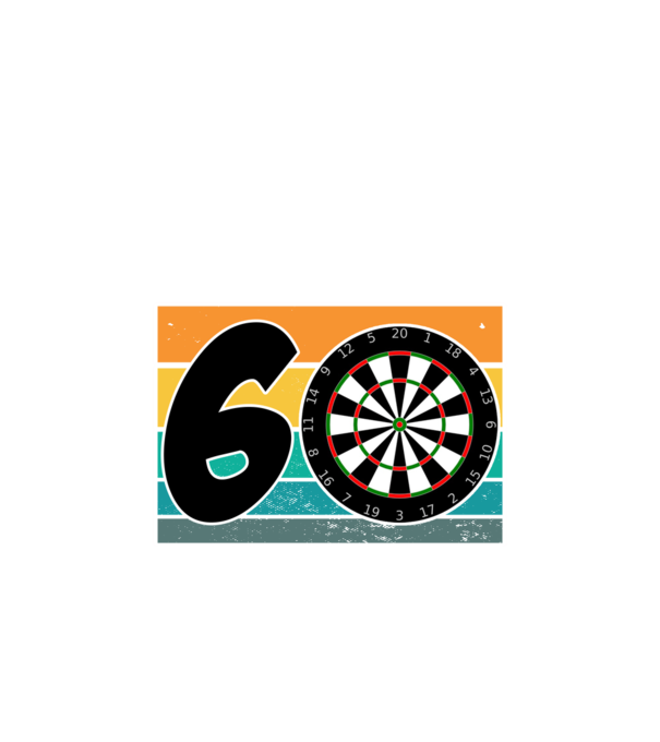 'I''m not 60 I''m triple 20 darts birthday' model alb pe tricou