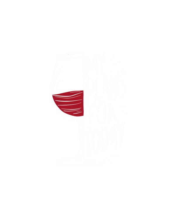 Wine Plans For Today Negru model alb pe tricou