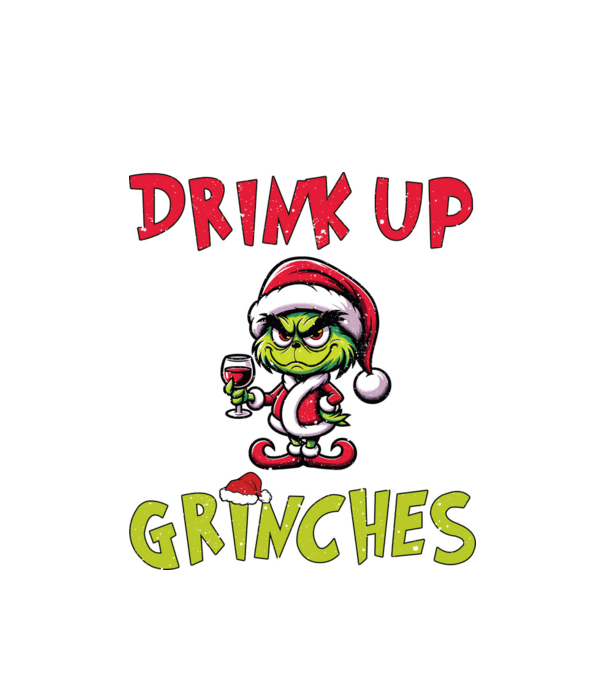 Drink up Grinches model alb pe tricou