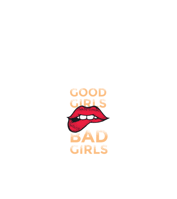 Good Girls are Bad Girls that are never get caught model negru pe tricou