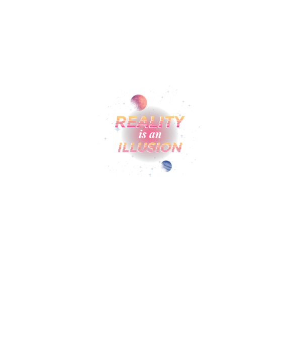 Reality is an Illusion model negru pe tricou