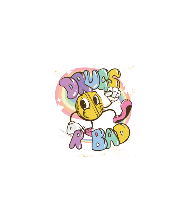 Drugs are Bad - Drogurile sunt rele pentru prevenire model alb pe tricou