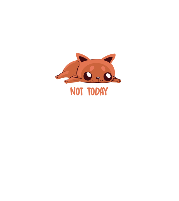 Not today pisică model alb pe tricou