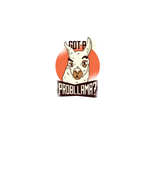 Got a Probllama? Lama model albastru regal pe tricou