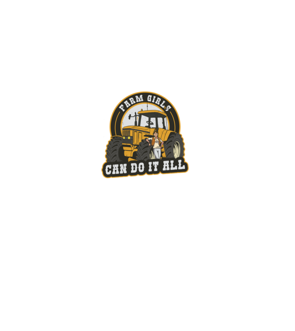 Farm Girls can do it all Tractor model gri pe tricou