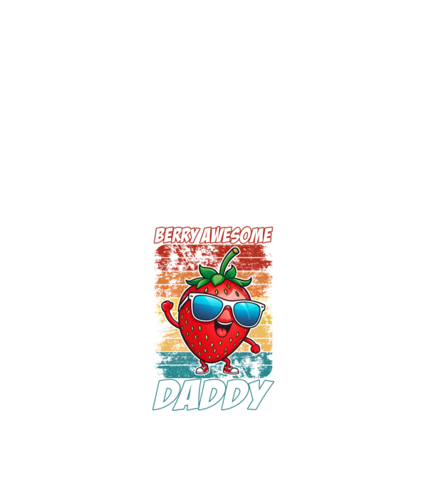 Berry Awesome Daddy Strawberry model alb pe tricou