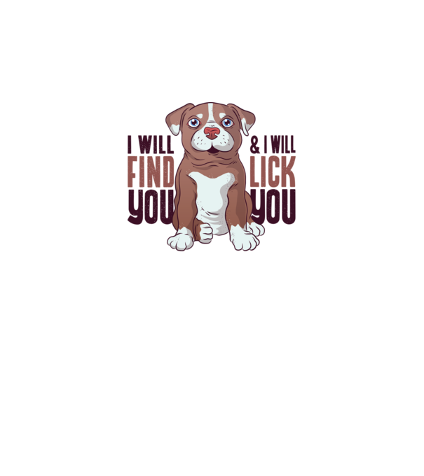 Pitbull - I will find you and I will lick you model gri pe tricou