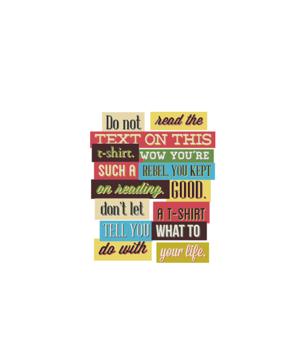 Do not read the text on this t shirt model alb pe tricou