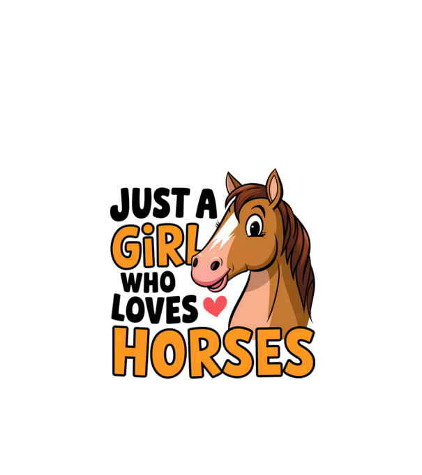 Just a girl who loves horses Alb model alb pe tricou