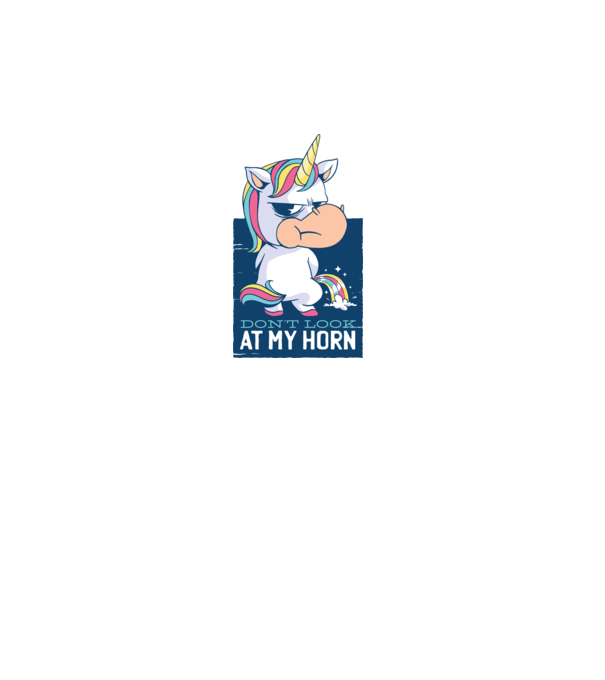 'Don''t look at my horn tricou amuzant unicorn' model alb pe tricou
