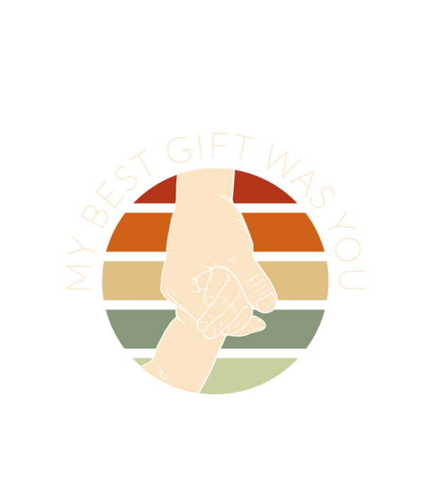 My Best Gift Was You model alb pe tricou