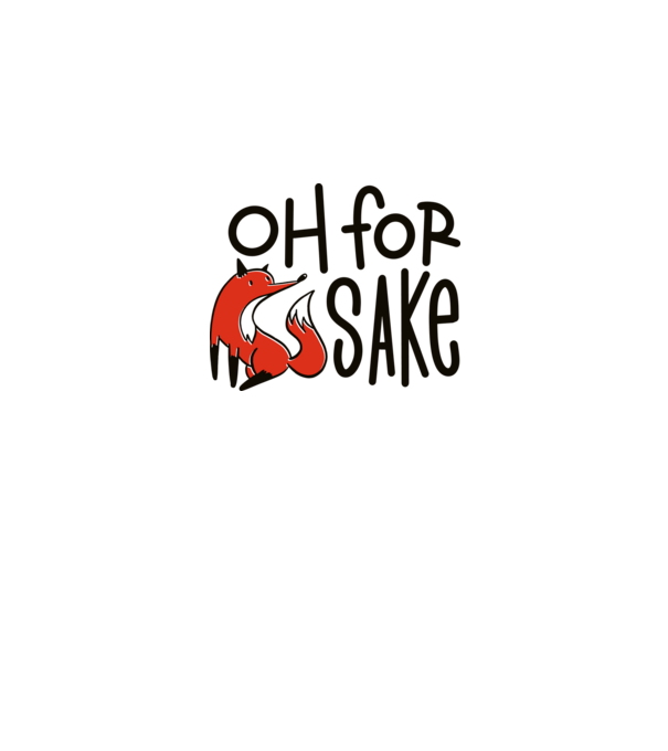 Oh for Fox Sake tricou cu vulpe model alb pe tricou