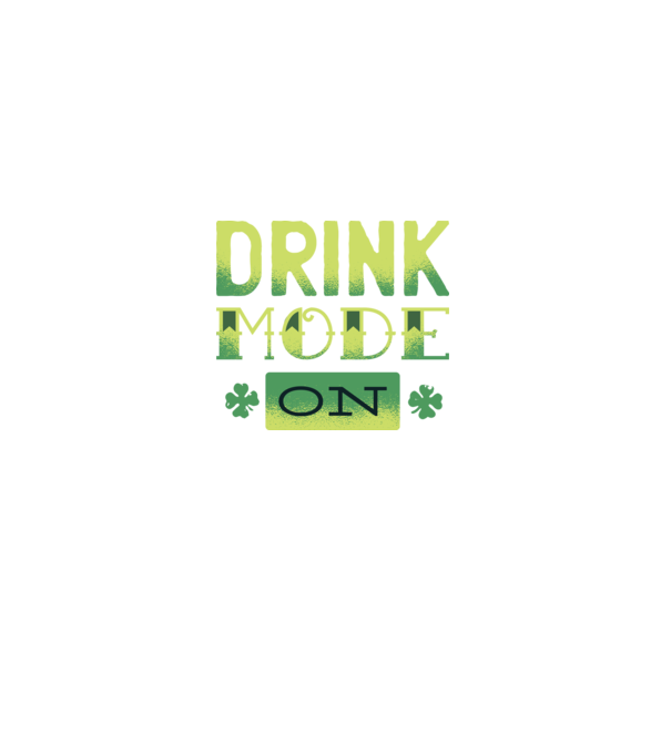 Drink mode on - Mod de băutură activat model negru pe tricou